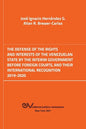The Defense of the Rights and Interest of the Venezuelan State by the Interim Government Before Foreign Courts. 2019-2020 - Paperback