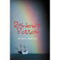 Rainbow's Bottom - Paperback