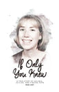 If Only You Knew: a true story of bulimia, suicide, and a journey to hope - Paperback