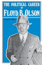 Political Career of Floyd B. Olson - Paperback