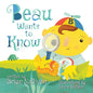 Beau Wants to Know -- (Children's Picture Book, Whimsical, Imaginative, Beautiful Illustrations, Stories in Verse) - Paperback