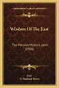 Wisdom Of The East: The Persian Mystics, Jami (1908) - Paperback
