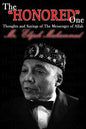 The "Honored" One: Thoughts and Sayings of The Messenger of Allah: Mr. Elijah Muhammad - Paperback