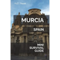 Murcia Mini Survival Guide - Paperback