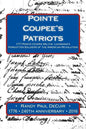 Pointe Coupee's Patriots: 1777 Pointe Coupee Militia: Louisiana's Forgotten Soldiers of the American Revolution - Paperback