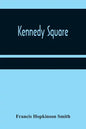 Kennedy Square - Paperback