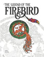 The Legend of the Firebird: The Coloring Book of Russian Folk Tales - Paperback