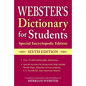 Webster's Dictionary for Students, Special Encyclopedic Edition, Sixth Edition - Paperback