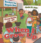 When I Grow Up - Hardcover