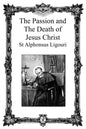 The Passion and the Death of Jesus Christ - Paperback
