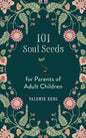 101 Soul Seeds for Parents of Adult Children - Paperback