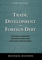 Trade, Development and Foreign Debt - Paperback