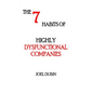 The 7 Habits of Highly Dysfunctional Companies - Hardcover