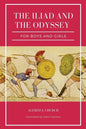 The Iliad and the Odyssey for boys and girls (Illustrated): Easy to Read Layout - Paperback