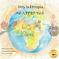 Only in Ethiopia: East Africa's Rarest Animals in Tigrinya and English - Paperback