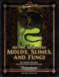 Mythic Monsters: Molds, Slimes, and Fungi - Paperback