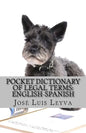 Pocket Dictionary of Legal Terms: English-Spanish: English-Spanish Legal Glossary - Paperback