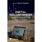 Digital Inclusiveness: Bridging the Divide in the Digital Economy - Hardcover