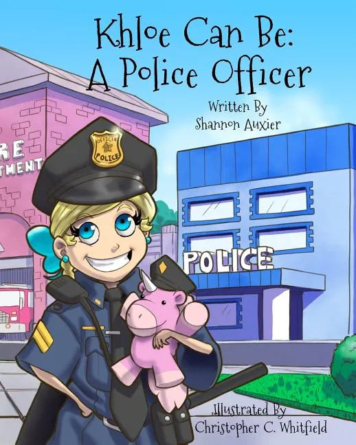 Khloe Can Be: A Police Officer - Paperback