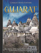 Gujarat: The History of the Indian State from the Ancient Indus Valley Civilization to Today - Paperback