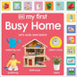 My First Busy Home: Let's Look and Learn! - Board Book