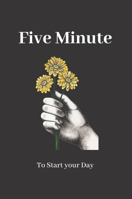Five Minute to Start your Day: : Thankfulness with Gratitude 2020 - Paperback