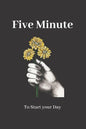 Five Minute to Start your Day: : Thankfulness with Gratitude 2020 - Paperback