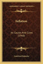 Inflation: Its Causes And Cures (1960) - Paperback