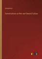 Conversations on War and General Culture - Paperback