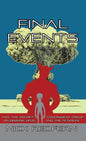 Final Events and the Secret Government Group on Demonic UFOs and the Afterlife - Hardcover