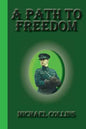 A Path To Freedom - Paperback