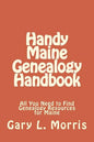 Handy Maine Genealogy Handbook: All You Need to Find Genealogy Resources for Maine - Paperback