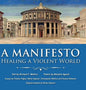 A Manifesto: Healing a violent world - Hardcover