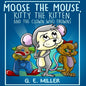 Moose the Mouse, Kitty the Kitten, and the Clown Who Frowns - Paperback