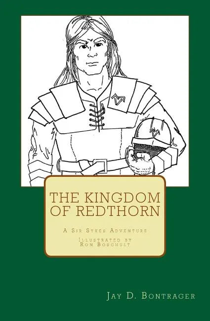 The Kingdom of Redthorn: A Sir Sykes Adventure - Paperback