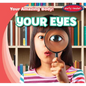 Your Eyes - Library Binding