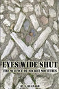 Eyes Wide Shut: The Science of Secret Societies - Paperback