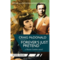Forever's Just Pretend: A Hector Lassiter novel - Paperback