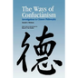 Ways of Confucianism: Investigations in Chinese Philosophy - Paperback