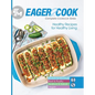 Eager 2 Cook: Healthy Recipes for Healthy Living - Hardcover