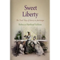 Sweet Liberty: The Final Days of Slavery in Martinique - Paperback