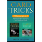 Card Tricks for Beginners: 2 Manuscripts in 1 - A Simple Guide to Impressing Your Friends and Family - Paperback