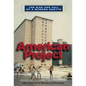 American Project: The Rise and Fall of a Modern Ghetto - Paperback