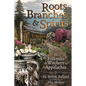 Roots, Branches & Spirits: The Folkways & Witchery of Appalachia - Paperback