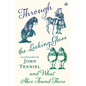 Through the Looking-Glass and What Alice Found There - Hardcover