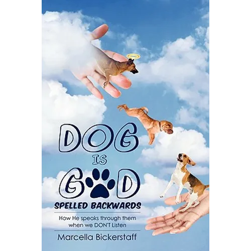 Dog Is God Spelled Backwards - Paperback