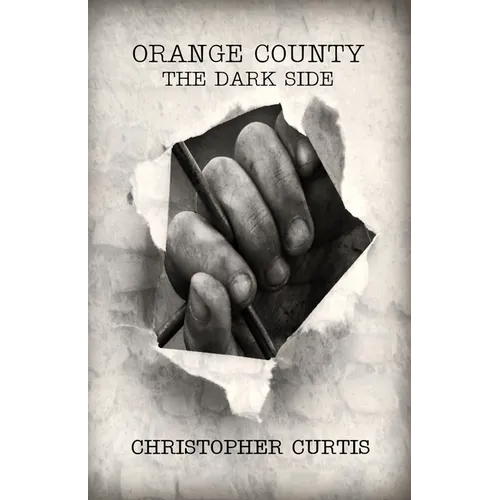 Orange County: The Dark Side - Paperback