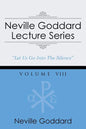 Neville Goddard Lecture Series, Volume VIII: (A Gnostic Audio Selection, Includes Free Access to Streaming Audio Book) - Paperback