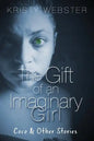 The Gift of an Imaginary Girl: Coco and other Stories - Paperback