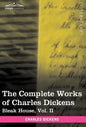 The Complete Works of Charles Dickens (in 30 Volumes, Illustrated): Bleak House, Vol. II - Hardcover